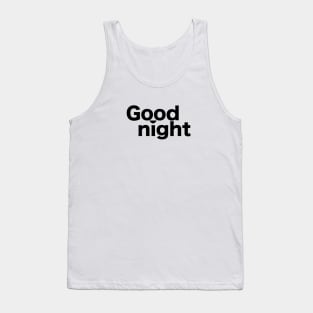 Good night Tank Top